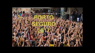 PORTO SEGURO 2017  FORMA PORTOTODODIA [upl. by Tenney]