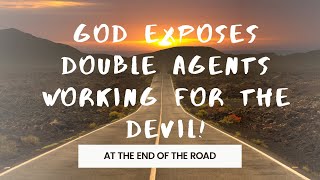 God exposes double agents working for the devil [upl. by Lucchesi]