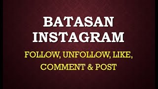 Batasan Following UnFollow Like Comment Post di Instagram by Kang Ayat [upl. by Akiv280]