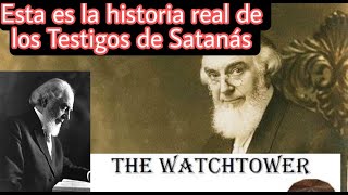 La REAL Historia de los testigos de Jehová  presta atención [upl. by Bret974]