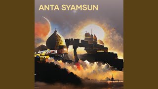 Anta Syamsun [upl. by Oflunra]