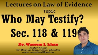 Who may Testify Section 118 amp 119  Competency of Witnesses  Lectures on Law of Evidence Part 56 [upl. by Caye71]