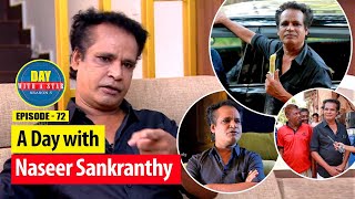 A day with actor Naseer Sankranthy  Day with a Star  Season 05  EP 72 [upl. by Hsara]