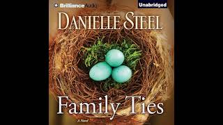 Family Ties By Danielle Steel  Audiobook Full [upl. by Three]