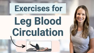 Leg Circulation and Blood Flow Exercises [upl. by Lozar958]