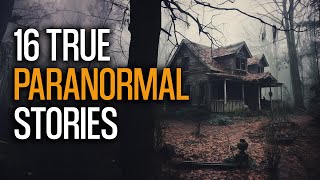 16 Terrifying True Paranormal Stories That Defy Explanation  My old haunted house [upl. by Carleen]