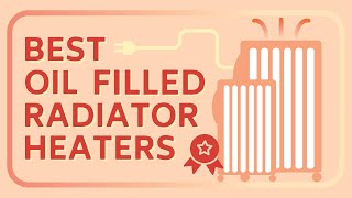 7 Best Oil Filled Radiator Heaters Experts Review [upl. by Dempsey]