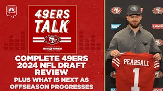 Complete 49ers 2024 NFL Draft review  49ers Talk  NBC Sports Bay Area [upl. by Selina]