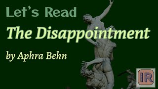 340 Aphra Behn quotThe Disappointmentquot Rated R at least [upl. by Asselim917]