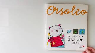 Lettura del libro “Orsoleo” in cerca di un grande amico [upl. by Shushan]