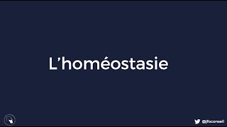 2  Lhoméostasie [upl. by Rimahs]