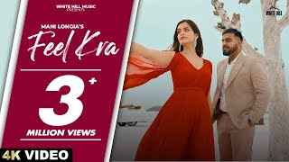 Feel Kra Full Video Mani Longia  Starboy X  Punjabi Songs 2023  Punjabi Romantic Song This Week [upl. by Aerbua]