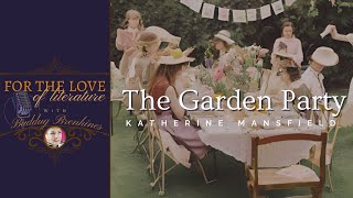 UNVEILING CLASS DIVIDES The Garden Party  KATHERINE MANSFIELD [upl. by Nnahtur262]