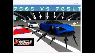 Mclaren 750T vs 765LT in Vehicle Legends Roblox [upl. by Nortyad]