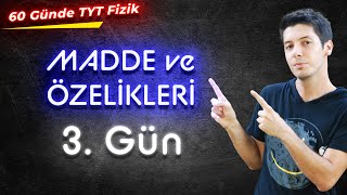 3 60 Günde TYT Fizik Kampı  Madde ve Özellikleri  Konu Anlatım  3 Gün [upl. by Delgado]