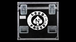 Loud and Proud ‐ Loud and Proud Official Audio [upl. by Crellen]