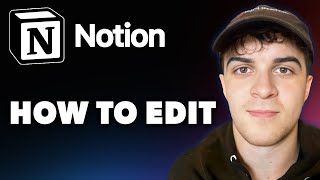 How to Edit in Notion Full 2024 Guide [upl. by Karrah510]