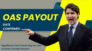 SPECIAL ALERT  JULY 29TH 2024  SIGNIFICANT OAS CHECK DAY FOR LOW INCOME CANADA SENIORS [upl. by Lukey]