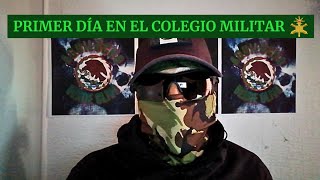 Mi PRIMER DÍA como CADETE de primer año en el HEROICO COLEGIO MILITAR 🦅  Aguilucho Verde Olivo [upl. by Ode704]