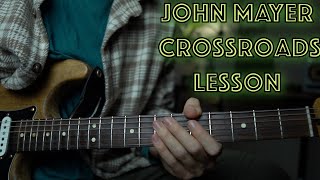 John Mayer Crossroads Guitar Lesson  Tutorial rythemsolo [upl. by Sabina353]