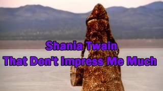 Shania Twain  That Dont Impress Me Much Traduzione in italiano [upl. by Aetnuahs]