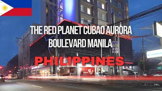 THE RED PLANET CUBAO AURORA BOULEVARD  MANILA  PHILIPPINES [upl. by Enomad802]