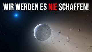 Aus diesem Grund werden wir nie in der Lage sein das Sonnensystem zu verlassen [upl. by Naujal]