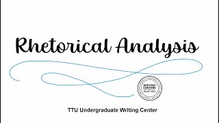 Rhetorical Analysis Basics [upl. by Rosenblum]