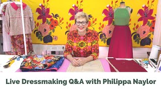 Live Dressmaking QampA with Philippa Naylor  October 2024 [upl. by Anaeg]