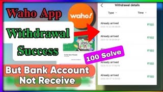 waho withdrawal problem success ho gaya haiwahoappwithdrawalproblem [upl. by Aitnom]