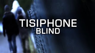 TISIPHONE  Blind Clip [upl. by Boice939]