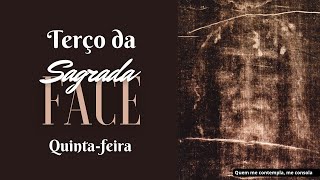 Terço da Sagrada Face de Jesus  Quintafeira [upl. by Krefetz]