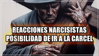 10 Formas en las que un Narcisista Afronta la Posibilidad de Ir a la Cárcel [upl. by Leirua]