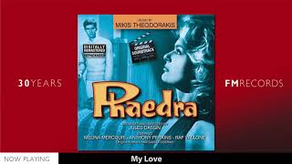 Mikis Theodorakis  Phaedra Full AlbumOfficial Audio [upl. by Sulecram555]