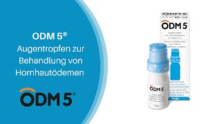 ODM 5®  Augentropfen zur Behandlung bei Hornhautödemen [upl. by Peters757]