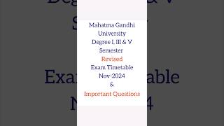 MGU Degree I III amp V Semester Revised Exam Timetable Nov2024 amp Important Questions abedsir [upl. by Avehsile215]