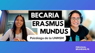 Entrevista a Becaria Peruana Erasmus Mundus  Psicóloga de la UNMSM [upl. by Ennirak]