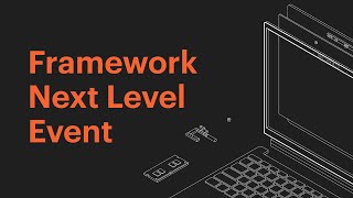 Framework Next Level Event  2023 Launch Event [upl. by Ygief]