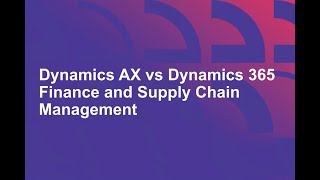 Dynamics AX vs Dynamics 365 Finance amp Operations 3 Key Differences [upl. by Fairley]