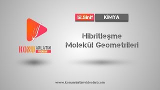 12 Sınıf Kimya  Hibritleşme ve Molekül Geometrileri VSEPR [upl. by Nylorahs]