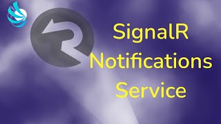 ASPNET Core SignalR  Notifications Service [upl. by Nodyroc]