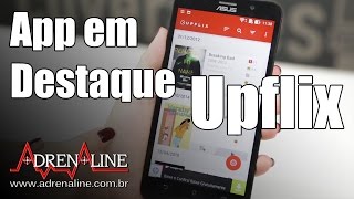 Upflix  App em destaque [upl. by Nett490]