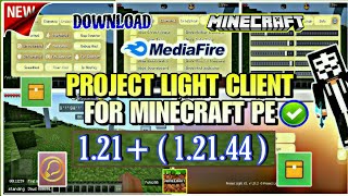 Project Light Client For Mcpe 12144  Minecraft Pocket Edition 121 New Client 2024 [upl. by Suirrad]