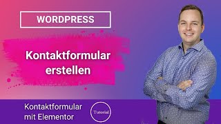 WordPress Kontaktformular erstellen mit Elementor Tutorial [upl. by Neicul]