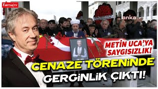 Metin Ucanın cenaze töreninde gerginlik çıktı [upl. by Dobb388]