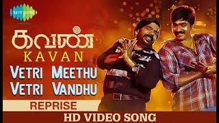 Vetri Meethu Reprise  Kavan  Vijay Sethupathi  Madonna Sebastian  TRajendar  Tamil  HD Video [upl. by Ahsikym982]