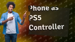 How do I use my phone as a PS5 controller [upl. by Conias]