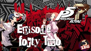 Persona 5 Royal Ep42 Desperately Grinding Out Confidants [upl. by Sundstrom]