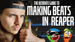 The ULTIMATE GUIDE to REAPER BEAT MAKING 🎹  Cockos Reaper Tutorial [upl. by Ynahirb]