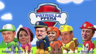 PATRULLA CANINA versión PP  PATRULLA PPERA  Canción Principal [upl. by Jeroma]